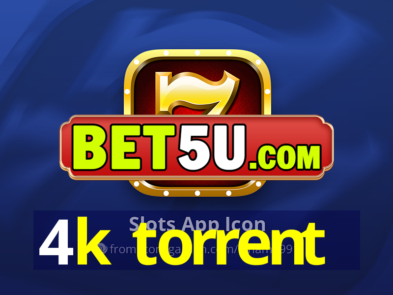 4k torrent